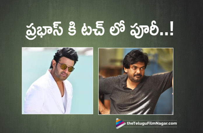 Prabhas And Puri Jagannadh Project On Cards??,Telugu Filmnagar,Latest Telugu Movies News,Telugu Film News 2019,Tollywood Cinema Updates,Prabhas Upcoming Movie News,Prabhas Next Film Updates,Prabhas New Movie News,Puri Jagannadh Next Film Updates,Puri Jagannadh New Movie With Prabhas,Puri Jagannadh Upcoming Project With Prabhas