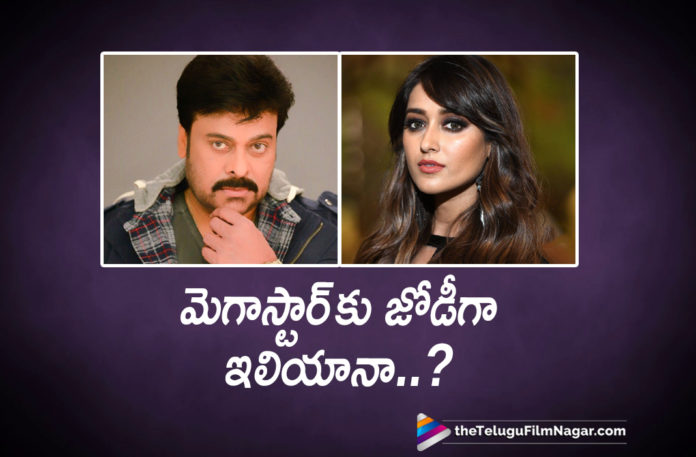 2019 Latest Telugu Film News, Telugu Film Updates, Telugu Filmnagar, Tollywood Cinema News, Megastar Chiranjeevi To Pair Up With Ileana, Megastar Net With Ileana, Megastar Chiranjeevi Latest Movie News, Not Ileana D Cruz In Talks For Chiranjeevi, Ileana DCruz to star opposite Chiranjeevi in Koratala Next