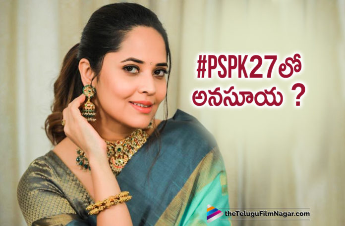 Anasuya To Be A Part Of PSPK27