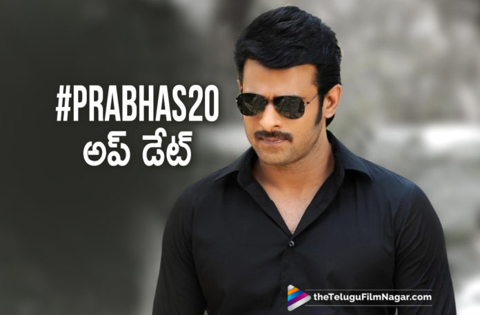 Prabhas 20 Team Releases An Interesting Movie Update