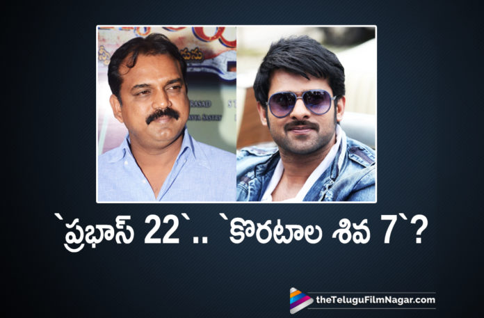 Ace Director Koratala Siva Teams Up Again With Darling Prabhas,Telugu Filmnagar,Latest Telugu Movies News,Telugu Film Updates 2020,Tollywood Movie Updates,Koratala Siva,Prabhas,Director Koratala Siva,Darling Prabhas,Koratala Siva Latest News,Koratala Siva New Movie News,Koratala Siva Next Film With Prabhas,Prabhas Upcoming Movie With Koratala Siva,Prabhas 22 Movie With Koratala Siva