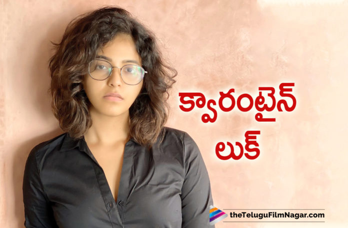 Actress Anjali Shares Her Quarantine Look On Social Media