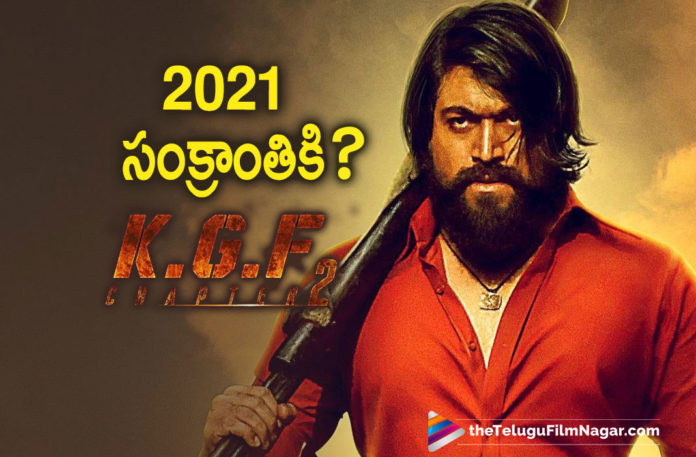 KGF 2 To Hit Theatres For 2021 Sankranthi