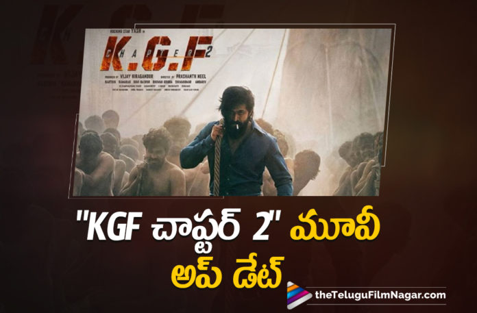 KGF Chapter 2 Movie Team Releases An Interesting Update.