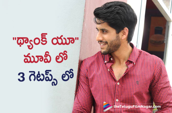 Akkineni NagaChaitanya To Entertain Audience In Three Different Getups In Vikram Kumar Upcoming Movie Thank You.