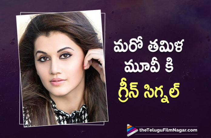 Versatile Actress Taapsee Pannu Gives Green Once Again For A Tamil Movie