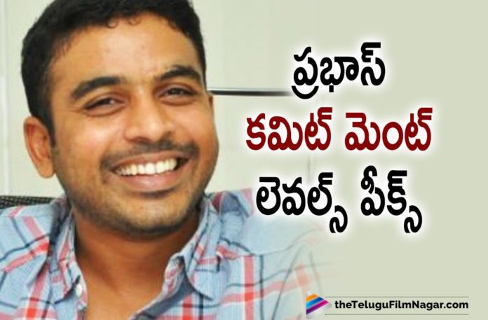 Rebel Star Prabhas Is A Highly Committed Person Says Radhe Shyam Director Radhakrishna Kumar