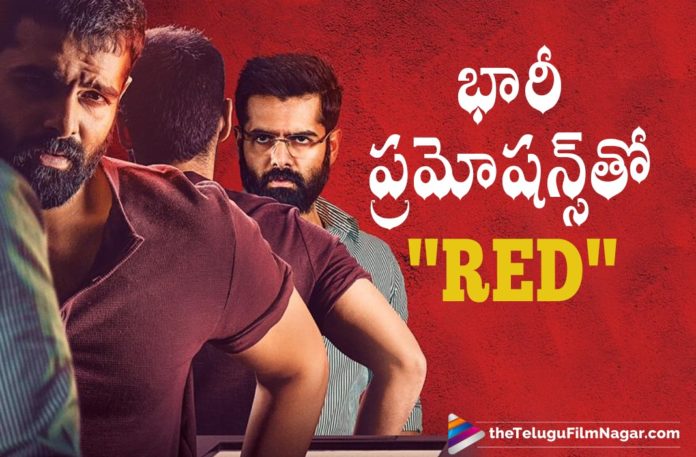 Ram Pothineni Starrer RED Movie Team Goes Massive On Movie Promotions,Telugu Filmnagar,Latest Telugu Movies News,Telugu Film News 2021,Tollywood Movie Updates,Latest Tollywood News,RED,RED Movie,RED Telugu Movie,RED Movie Updates,RED Telugu Movie Latest News,Ram Pothineni RED Movie,RED Telugu Movie Promotions,RED Movie Team Goes Massive On Movie Promotions