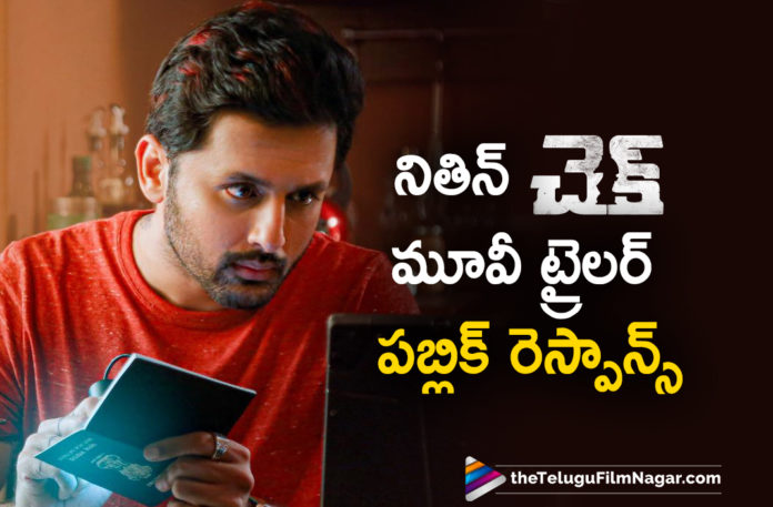 Nithiin Check Movie Trailer Public Response,Check,Check Movie,Check Telugu Movie,Check Trailer,Check Movie Trailer,Check Telugu Movie Trailer,Nithiin Check Trailer,Nithiin Check Official Trailer,Check Trailer Public Talk,Check Movie Trailer Public Talk,Check Telugu Movie Trailer Public Talk,Check Trailer Public Response,Check Movie Trailer Public Response,Check Telugu Movie Trailer Public Response,Check Movie Updates,Check Telugu Movie Latest News,Telugu Filmnagar,Latest Telugu Movies News,Telugu Film News 2021,Tollywood Movie Updates,Latest Tollywood News,Nithiin Starrer Check Movie Trailer Released Now