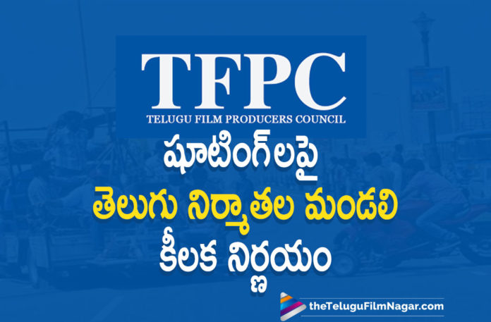 Tollywood Film Council Takes A Key Decision On Movie Shootings,Telugu Filmnagar,Latest Telugu Movies News,Telugu Film News 2021,Tollywood Movie Updates,Latest Tollywood News,Tollywood,Tollywood Movie News,Tollywood Film Council,Tollywood Film Council Latest News,Tollywood Movie Council,Movie,Movies,Shootings,Movie Shootings,Tollywood Film Council Takes A Key Decision On Film Shootings,Telugu Film Producer's Council,Telugu Film Producer Council,Telugu Film Industry Stares At Bleak Future,TFPC's Key Decision,TFPC,Telugu Film Producer’s Council’s Key Decision On Film Shootings,Film Shootings,Tollywood Movie Shootings,TFPC Key Decision On Film Shootings,TFPC Latest News