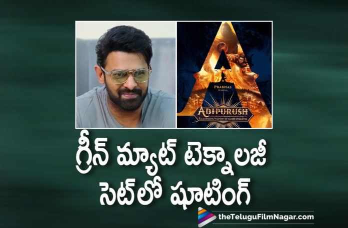 Rebel Star Adipurush Movie Shoot To Be Made Using The Green Mat Technology,Rebel Star Prabhas,Prabhas,Hero Prabhas,Actor Prabhas,Prabhas New Movie,Prabhas Latest Movie,Prabhas Movie,Prabhas New Movie Updates,Prabhas Latest Film Updates,Adipurush,AdipurushMovie,Adipurush Film,Adipurush Telugu Movie,Adipurush Movie Updates,Adipurush Update,Adipurush Movie Latest Updates,Adipurush Movie News,Adipurush Movie Latest News,Rebel Star Prabhas Adipurush Movie Shoot,Adipurush Shoot Made Using The Green Mat Technology,Adipurush Shoot Green Mat Technology,Adipurush Shoot,Adipurush Shooting Update,Adipurush To Have A Complete Green Mat Shoot,Adipurush Green Mat Shoot,Prabhas Adipurush,Prabhas Adipurush Green Mat Shoot,Adipurush Shoot News,Prabhas Latest Movie Updates,Telugu Filmnagar,Latest Telugu Movies News,Telugu Film News 2021,Tollywood Movie Updates,Latest Tollywood News