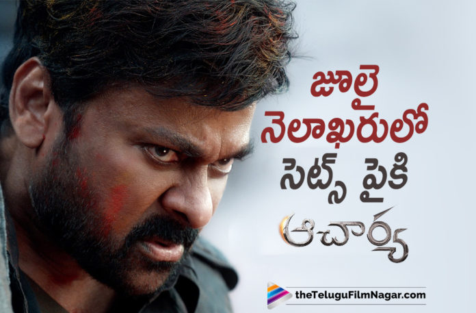Acharya Movie Team Plans To Get Back To The Sets By The End Of July,Telugu Filmnagar,Latest Telugu Movies News,Telugu Film News 2021,Tollywood Movie Updates,Latest Tollywood News,Acharya,Acharya Movie,Acharya Telugu Movie,Acharya Telugu Movie Updates,Acharya Updates,Acharya Movie Updates,Acharya Latest Updates,Acharya Movie News,Acharya Telugu Movie News,Acharya Movie New Updates,Acharya New Updates,Acharya Team Plans To Get Back To The Sets,Acharya Shoot,Acharya Telugu Movie SHooting Updates,Acharya Movie Shooting,Acharya Movie Shooting Details,Chiranjeevi,Mega Star Chiranjeevi,Chiranjeevi,Actor Chiranjeevi,Hero Chiranjeevi,Chiranjeevi New Movie,Chiranjeevi Latest News,Chiranjeevi New Movie Updates,Chiranjeevi Acharya,Chiranjeevi Acharya Movie,Chiranjeevi Acharya Movie Shooting