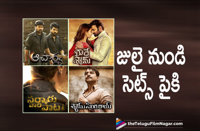 Movies Shootings Of Tollywood Most Anticipated Movies To Hit Back The Sets From July Month,Telugu Filmnagar,Latest Telugu Movies News,Telugu Film News 2021,Tollywood Movie Updates,Latest Tollywood News,Movies Shootings Of Tollywood,Tollywood Movies Shootings,Tollywood Shootings Resume,Acharya,Sarkaru Vaari Paata,Radhe Shyam,Shyam Singha Roy,Shyam Singha Roy Movie,Shyam Singha Roytelugu Movie,Shyam Singha Roy Movie Shooting,Sarkaru Vaari Paata movie,Sarkaru Vaari Paata Movie Shooting,Acharya,Acharya Movie,Acharya Movie Shooting,Radhe Shyam,Radhe Shyam Movie,Radhe Shyam Telugu Movie,Radhe Shyam Movie Shooting,Radhe Shyam Updates,Upcoming Tollywood Movies Shootings,Tollywood Movies Shootings To Hit Back The Sets From July Month,Tollywood Shootings From July Month,Tollywood Movies Shootings Latest Updates