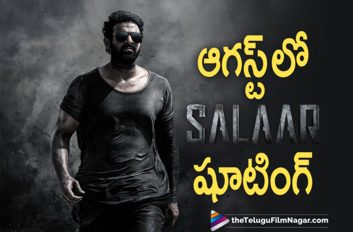 Rebel Star Prabhas To Resume Shooting For Salaar Movie From August,Telugu Filmnagar,Latest Telugu Movies 2021,Telugu Film News,Tollywood Movie Updates,Latest Tollywood News,Prabhas,Rebel Star Prabhas,Hero Prabhas,Actor Prabhas,Prabhas Latest News,Prabhas Latest Film Updates,Prabhas New Movie Updates,Prabhas Movie Updates,Prabhas New Movie,Prabhas Latest Movie,Prabhas Upcoming Movie,Prabhas New Movie Details,Prabhas To Play Dual Role For Salaar,Salaar,Salaar Movie,Salaar Film,Salaar Telugu Movie,Salaar Update,Salaar Movie Updates,Salaar Movie Latest Updates,Salaar Film Updates,Salaar Movie News,Salaar Movie Latest News,Salaar Prabhas,Prabhas Salaar,Prabhas Salaar Movie,Prabhas Salaar Movie Update,Prabhas Movie Salaar Shooting Start August,Salaar Shooting Start August,Salaar Movie From August,Prabhas To Resume Shooting For Salaar Movie From August,Salaar To Resume In August,Prabhas Will Resume Salaar,Prabhas Resumes Salaar Shoot In August,Director Prashanth Neel,Salaar Movie Shooting,Prabhas Resume Shooting For Salaar From August,#Salaar
