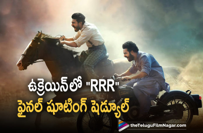 RRR Movie Final Schedule To Be Shot In Ukraine,RRR Last Schedule In Ukraine,RRR Movie Making Video,Jr NTR And Ram Charan RRR,Roar Of RRR,Roar Of RRR Movie,Roar of RRR Making,Telugu Filmnagar,Roar Of RRR Making Video,RRR Movie,Ram Charan,RRR Making Video,RRR Movie Updates,RRR New Updates,RRR Latest Update,RRR Updates,Jr NTR,Jr NTR New Movie,NTR RRR,Rajamouli,Ram Charan RRR,RRR,RRR Movie,RRR Telugu Movie,RRR Update,RRR Movie News,Ram Charan,Jr NTR,SS Rajamouli,RRR,RRR Telugu Movie Updates,RRR,RRR Latest,RRR,Ram Charan New Movie,Jr NTR RRR Updates,Seetha Rama Raju Charan,Komaram Bheem NTR,Jr NTR Movies,Jr NTR New Movie,Jr NTR Latest Movie,Jr NTR RRR,Jr NTR RRR Movie,Jr NTR Upcoming Movie,Ram Charan New Movie,Ram Charan Latest Movie,Ram Charan Upcoming Movie,Ram Charan RRR Movie,Ram Charan RRR Film,RRR Movie Latest Updates,RRR Telugu Movie Latest Updates,RRR Movie News,RRR Movie Latest News,RRR Telugu Movie Latest News,RRR Movie Shoot,RRR Shoot,RRR Movie Shooting,RRR Shooting,RRR Movie Shooting Updates,RRR Movie Shooting Update,RRR Movie Latest Shooting Update,RRR Latest Shooting Update,RRR Final Schedule To Be Shot In Ukraine,RRR Movie Final Schedule,RRR Final Schedule,RRR Final Schedule Update,RRR Team Goes To Ukraine For Final Schedule,RRR Final Schedule In Ukraine,Team RRR To Fly To Ukraine,RRR To Ukraine,Rajamouli And Team Final Shoot In Ukraine,RRR Update,RRR Movie Update,#RRRMovie,#RRR