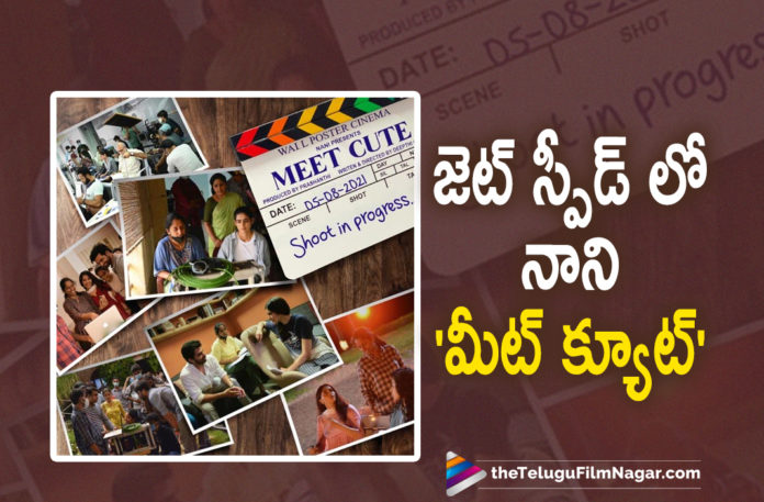 Natural Star Nani Meet Cute Film Shooting Going On A Jet Speed Natural Star Nani Meet Cute Film Shooting Going On A Jet Speed,Nani's Meet Cute Anthology Is In Progress,Meet Cute BTS Pics,Nani Shares Meet Cute BTS Stills,Nani Meet Cute,Nani Meet Cute Movie,Telugu Filmnagar,Latest Telugu Movies 2021,Telugu Film News 2021,Tollywood Movie Updates,Latest Tollywood News,Aakanksha Singh Movies,Aakanksha Singh New Movie,Natural Star Nani,Nani,Actor Nani,Hero Nani,Nani Latest News,Nani Movie News,Nani New Movie,Nani Latest Movie,Nani Movies,Meet Cute,Meet Cute Movie,Meet Cute Telugu Movie,Sathyaraj,Nani's Meet Cute,Meet Cute Movie Latest Updates,Nani New Project Update,Nani Next Project,Meet Cute Film,Meet Cute Movie Cast,Meet Cute Movie Heroine,Meet Cute Cast,Nani Meet Cute Movie Cast,Sathyaraj Meet Cute,Sathyaraj Meet Cute Movie,Sathyaraj Movies,Sathyaraj New Movie,Rohini,Adah Sharma,Varsha Bollamma,Natural Star Nani Meet Cute Film Shooting,Nani Meet Cute Film Shooting,Nani Meet Cute Movie Shooting Latest Update,Nani Meet Cute Shooting,Nani Meet Cute Shooting Update,Cast And Crew Of Meet Cute,Nani's Meet Cute Shooting Details,Nani New Movie Update,Nani Latest Movie Update,Nani Latest Film Update,Meet Cute Movie Shooting Latest Update,Meet Cute Movie Shooting Update,#MeetCute