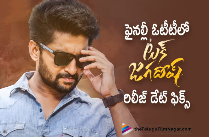 Tuck Jagadish Movie Release Date On OTT Announced,Telugu Filmnagar,Latest Telugu Movies 2021,Natural Star Nani,Nani Movies,Nani New Movie,Nani Latest Movie,Nani New Movie Update,Nani Latest Movie Update,Nani Upcoming Movie,Nani Next Movie,Nani New Movie Release Date,Nani New Movie Tuck Jagadish,Tuck Jagadish,Tuck Jagadish Movie,Tuck Jagadish Movie Updates,Tuck Jagadish Latest Updates,Tuck Jagadish Telugu Movie,Tuck Jagadish 2021 Latest Telugu Movie,Tuck Jagadish Release Date,Tuck Jagadish Movie Release Date,Tuck Jagadish Release Date Out,Tuck Jagadish Release Date Update,Nani Tuck Jagadish,Nani Tuck Jagadish Movie,Nani Tuck Jagadish Movie Release Date,Nani Tuck Jagadish Release Date,Nani Tuck Jagadish Telugu Movie Release Date,Tuck Jagadish Movie Release Date Announced,Tuck Jagadish OTT Release Date,Tuck Jagadish Movie OTT Release Date,Tuck Jagadish OTT Release,Nani Tuck Jagadish Movie OTT Release Date,Ritu Varma,Ritu Varma Movies,Ritu Varma New Movie,Nani And Ritu Varma Movie,Tuck Jagadish Trailer,Tuck Jagadish OTT Release Date Telugu,Tuck Jagadish Full Movie,Amazon Prime,Nani Tuck Jagadish To Release On Amazon Prime Video On Sep 10,Tuck Jagadish To Release On Amazon Prime Video On Sep 10,Tuck Jagadish On Amazon Prime Video On Sep 10,Tuck Jagadish On Amazon Prime,Tuck Jagadish On Prime Sept 10,Tuck Jagadish On Prime,Amazon Prime Video,Shiva Nirvana,#TuckJagadishOnPrime