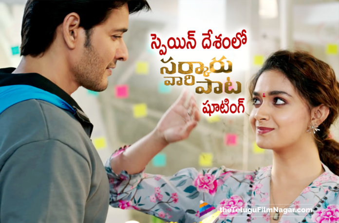 Sarkaru Vaari Paata Movie Team Heads To Spain For Song Shooting,Mahesh Babu Sarkaru Vaari Paata Shooting Update,Mahesh Babu Sarkaru Vaari Paata Update,Mahesh Babu Sarkaru Vaari Paata Movie Shooting Update,Sarkaru Vaari Paata Movie Shooting Update,Sarkaru Vaari Paata Movie Latest Shooting Update,Mahesh Babu Sarkaru Vaari Paata Spain Schedule,Mahesh Babu Sarkaru Vaari Paata Spain Shooting Schedule,Mahesh Babu Sarkaru Vaari Paata Spain Shooting,Mahesh Babu Sarkaru Vaari Paata Spain Song Shooting,Sarkaru Vaari Paata Shoot Update,Mahesh Babu Sarkaru Vaari Paata Shooting Latest Update,Sarkaru Vaari Paata Latest Shooting Update,Sarkaru Vaari Paata Shooting Update,Sarkaru Vaari Paata Shooting,Sarkaru Vaari Paata Shoot Update,Sarkaru Vaari Paata Movie Updates,Sarkaru Vaari Paata Latest Updates,Mahesh Babu Sarkaru Vaari Paata Latest Shooting Update,Sarkaru Vaari Paata Shoot Updates,Mahesh Babu Sarkaru Vaari Paata Movie Songs,Mahesh Babu,Keerthy Suresh,Parasuram Petla,Thaman S,Telugu Filmnagar,Latest Telugu Movie 2021,Mahesh Babu Movies,Mahesh Babu New Movie,Sarkaru Vaari Paata Teaser,Mahesh Babu Sarkaru Vaari Paata,Sarkaru Vaari Paata,Sarkaru Vaari Paata Movie,Sarkaru Vaari Paata Movie Teaser,Sarkaru Vaari Paata Spain Schedule Update,Sarkaru Vaari Paata Movie Songs,Sarkaru Vaari Paata Songs,Sarkaru Vaari Paata Movie Song Shoot,#SarkaruVaariPaata