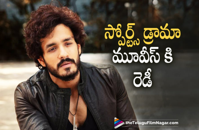 Akhil Akkineni Says Yes To Sports Drama Movies