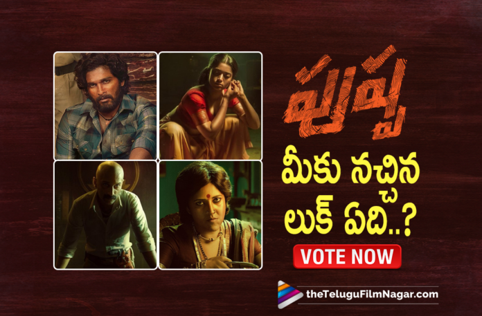 Whose Look From Pushpa Movie Impressed You The Most?,Telugu Filmnagar,Latest Telugu Movies News,Telugu Film News 2021,Tollywood Movie Updates,Tollywood Latest News,Pushpa,Pushpa Movie,Pushpa Telugu Movie,Pushpa Movie Updates,Pushpa Telugu Movie Latest News,Whose Look From Pushpa Impressed You The Most?,Whose Look From Pushpa Telugu Movie Impressed You The Most?,Allu Arjun,Sunil,Anasuya, Rashmika Mandanna,Sukumar