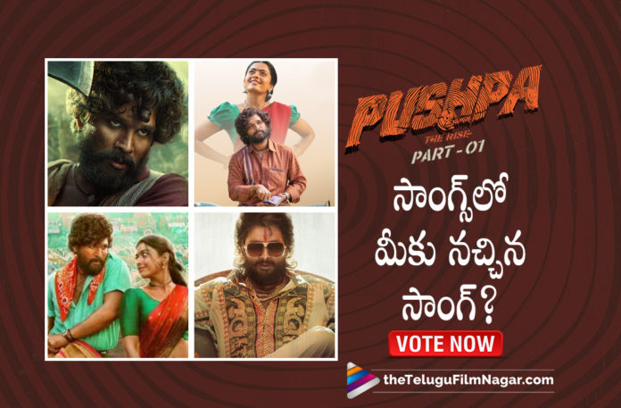 POLL: Which Among These Is Your Favourite Song From Pushpa The Rise Movie? Vote Now,Latest Telugu Songs,Pushpa Trailer,Pushpa Movie Trailer,Allu Arjun Pushpa Trailer,Telugu Filmnagar,Latest 2021 Telugu Movie,2021 Telugu Songs,2021 Latest Telugu Movie Songs,Latest Telugu Movie Songs 2021,2021 Latest Telugu Songs,Latest Telugu Movies 2021,New Telugu Songs 2021,New Telugu Songs,Allu Arjun Pushpa The Rise,Pushpa Official Trailer,Pushpa Release Date,Pushpa Movie Songs,Pushpa Songs,Pushpa Telugu Movie Songs,DSP,Allu Arjun New Movie,Sukumar,Sukumar Movies,Allu Arjun,Allu Arjun Movies,Icon Staar Allu Arjun,Pushpa Raj,Pushpa,Pushpa Movie,Pushpa Telugu Movie,Pushpa Updates,Pushpa Movie Updates,Allu Arjun Pushpa,Allu Arjun Pushpa Movie,Rashmika Mandanna,Rashmika Mandanna Songs,Pushpa Part 1,Pushpa The Rise Movie,Thaggedhe Le,Pushpa The Rise,Devi Sri Prasad,Allu Arjun Pushpa Songs,Pushpa Movie Update,Pushpa Teaser,Pushpa Movie Latest Updates,Pushpa Movie Teaser,POLL,TFN POLL,Pushpa The Rise Songs,Eyy Bidda Idhi Naa Adda,Eyy Bidda Idhi Naa Adda Song,Eyy Bidda Idhi Naa Adda Lyrical,Pushpa Eyy Bidda Idhi Naa Adda,Srivalli,Srivalli Songs,Pushpa Srivalli,Pushpa Srivalli Song,Saami Saami,Saami Saami Song,Pushpa Saami Saami,Pushpa Saami Saami Song,Daakko Daakko Meka,Daakko Daakko Meka Movie,Pushpa Daakko Daakko Meka,Pushpa Daakko Daakko Meka Song,Allu Arjun Songs,#PushpaTheRiseOnDec17,#PushpaTheRise,#PushpaSongs