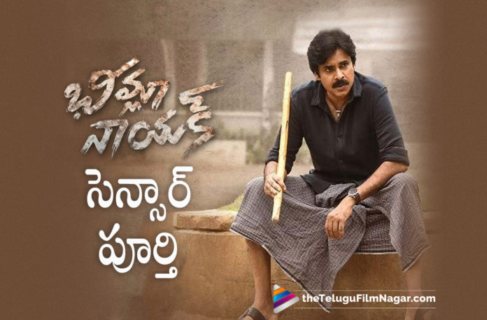 Bheemla Nayak Completes Censor Formalities,Telugu Filmnagar,Latest Telugu Movies News,Telugu Film News 2022,Tollywood Movie Updates,Latest Tollywood News,Tollywood Movies, Bheemla Nayak,Bheemla Nayak Movie,Bheemla Nayak Telugu Movie,Bheemla Nayak Upcoming Movie Of pawan kalyan,Bheemla Nayak Completes Censor,Bheemla Nayak Movie Completes Censor, Pawan kalyan Bheemla Nayak Movie Completes Censor Formalities,Saagar K Chandra Movie Bheemla Nayak Censor Formalities Completed,Saagar K Chandra Movie Bheemla Nayak, Rana latest Movie,Rana Movies,Rana Upcoming Movies,Malayalam Actress Samyuktha Menon,Malayalam Actress Samyuktha Menon In Bheemla Nayak Movie,Samyuktha in Pawan kalyan Movie, Pawan kalyan Movie Bheemla Nayak Movie updates,Pawan kalyan Upcoming Movie,Pawan kalyan New Movie,Pawan kalyan Movies In 2022, Bheemla Nayak on 25th Feb, Bheemla Nayak Releasing on 25th Feb,Pawankalyan Upcoming Movie Bheemla Nayak on 25th Feb,Bheemla Nayak movie to Release in 4000 Theaters,#BheemlaNayak