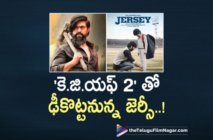 Jersey To Lock Hors With KGF Chapter 2 Jersey 2 To Lock Hors With KGF Chapter 2,Telugu Filmnagar,Latest Telugu Movies News,Telugu Film News 2022,Tollywood Movie Updates,Latest Tollywood News,Tollywood Movies, Shahid Kapoor’s Jersey To Lock Horns With Yash’s KGF Chapter 2,Shahid Kapoor Jersey Movie,Jersey Movie,Jersey Hindi Movie,Jersey Upcoming Shahid Kapoor Movie,Yash's KGF 2 Movie, Yash’s KGF Chapter 2 Movie,Yash’s KGF Chapter 2 Movie Updates,Yash’s KGF Chapter 2 lock Hor with Jersey Movie,Yash Upcoming Movies,Yash Upcoming Movie KGF Chapter 2,KGF Chapter 2 Movie Clash with Jersey on April 14th, KGF 2 And Jersey to Clash on April 14th,Mrinalini Thakur with Shahid Kapoor in Jersey,Shahid Kapoor Upcoming Movie in 2022,Mrinalini Thakur in Jersey Movie,KGF Chapter 2 Movie Release on April 14th,#KGFChapter2,#jersey,#yash