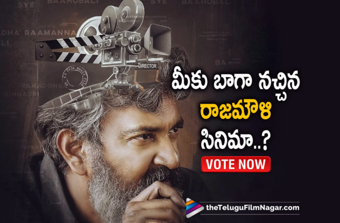 Which is your favourite movie of Director SS Rajamouli VOTE NOW,Telugu Filmnagar,Latest Telugu Movies 2022,Telugu Film News 2022,Tollywood Movie Updates,Latest Tollywood Updates,latest Tollywood Movies, Director SS Rajamouli,SS Rajamouli Movies,SS Raja Mouli Movie Updates,SS Rajamouli Supr Hit Movies,SS Rajamouli Blockbuster Movie,SS Rajamouli Recent Movies,SS Rajamouli Telugu movies, SS Rajamouli Movie Simhadri,SS Rajamouli,s chatrapathi movie, Rajamouli Vikramarkudu Movie,SS Rajamouli Movie Yamadonga,SS Rajamouli Blockbuster Movie eega,Magadheera,SS Rajamouli Pan India Movie Baahubali 1 and Baahubali 2, Pan India Director SS Rajamouli Movie RRR Movie,SS Rajamouli Latest Pan India Movie RRR,SS Rajamouli With Jr NTR And Ram Charan Movie RRR,RRR Movie,RRR Movie Interviews,RRR Movie on March 25th,RRR Movie Promotions, RRR Movie Promotions Event,RRR Movie Review,RRR Movie Songs,RRR Movie First Review,RRR Review,RRR Twitter Reviews,Jr NTR About Malayalam language,RRR Movie Super Hit Songs,RRR Multistarrer Movie, RRR releasing on 25th of this month stars Alia Bhatt and Olivia Morris,RRR Review,RRR Telugu Movie,RRR Telugu Movie Review,SS Rajamouli Multistarrer Movie RRR,Telugu Film News 2022,Telugu Filmnagar,Tollywood Movie Updates,#RRR,#NTR,#RRRMovie
