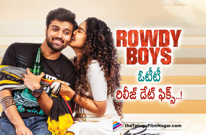 Rowdy Boys OTT Release Date Locked,Telugu Filmnagar,Latest Telugu Movies 2022,Telugu Film News 2022,Tollywood Movie Updates,Latest Tollywood Updates, Rowdy Boys,Rowdy Boys Movie,Rowdy Boys Latest Movie,Rowdy Boys Movie Updates,Rowdy Boys Telugu Movie,Rowdy Boys Movie In OTT,Rowdy Boys OTT Release, Rowdy Boys in OTT Release Date Fixed,Rowdy Boys latest Movie In OTT,Rowdy Boys Movie in Z5,Rowdy Boys in Z5 From March 15th,Rowdy Boys Movie in OTT Z5, Rowdy Boys Movie Release in Z5 on March 11th,Rowdy Boys in Z5 OTT,OTT Released Movies,OTT Upcoming Movies,OTT Latest Movie Updates,OTT Movies in 2022, Superhit Movies in OTT,Producer Dilraju,Ashish Reddy,Hero Ashish Reddy,Ashish Reddy and Anupama Parameswaran In Rowdy Boys Movie,#Dilraju,#Ashishreddy,#Anupamaparameswaran,#rowdyboys