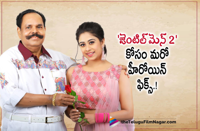 Another Heroine Onboard for Gentlemen 2,Telugu Filmnagar,Latest Telugu Movies News,Telugu Film News 2022,Tollywood Movie Updates,Tollywood Latest News, Gentlemen 2,Gentlemen 2 Movie,Gentlemen 2 Movie latest updates,Gentlemen 2 latest News,Gentlemen 2 upcoming movie,Gentlemen 2 latest Movie Updates, Another Heroine onBoard For Gentlemen 2 Movie,Heroine onboard for Gentlment 2,Malayalam Actress Priyaa Lal On Board For Gentleman 2 movie,Malayalam Actress Priyaa Lal, Priyaa Lal On Board For Gentleman 2,Priyaa Lal in Gentlemen 2 Movie,Priyaa Lal Gentlemen 2 movie latest Updates