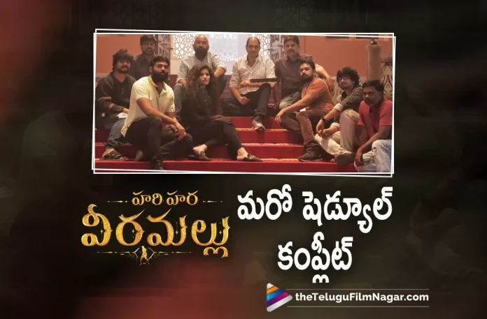 Pawan Kalyan’s Hari Hara Veera Mallu New Schedule Completed,Telugu Filmnagar,Latest Telugu Movies News,Telugu Film News 2022,Tollywood Movie Updates,Tollywood Latest News, Pawan Kalyan,Power Star pawan kalyan,Pawan kalyan upcoming Movie Hari Hara Veera Mallu,Pawan Kalyan Latest Updates From Hari Hara Veera Mallu Movie, Hari Hara Veera Mallu New Schedule updates,Hari Hara Veera Mallu New Schedule Completed,Hari Hara Veera Mallu New Schedule Shooting Updates, Pawan Kalyan Hari Hara Veera Mallu Movie Latest News,Hari Hara Veera Mallu Telugu Movie