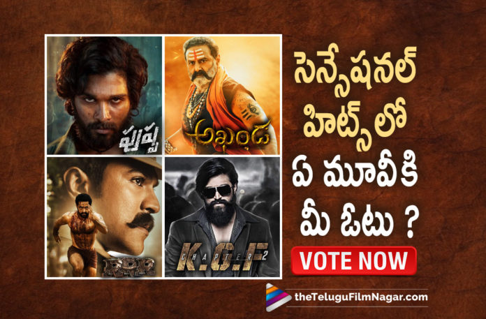 Which latest sensational blockbuster impressed you the most,Telugu Filmnagar,Latest Telugu Movies News,Telugu Film News 2022,Tollywood Movie Updates,Tollywood Latest News, Tollywood Movie,latest Sensational Movie,Latest Blockbuster Movies,Latest Sensational Movie Impressed You the Most,Akhanda Movie,Akhanda latest Blocbuster Movie,Allu Arjun Pushpa The Rise, Icon Star Allu Arjun Movie Pushpa the Rise,Nagarjuna Bangarraju Super Hit Movie,DJ Tillu Blockbuster Moive,Bheemla Nayak,Pawan kalyan Movie Bheemla Nayak,KGF2,Yash KGF Chapter 2 Movie,RRR,Jr NTR and Ram Charan Movie RRR, Rajamouli RRR Movie Updates