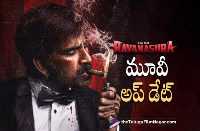 Ravanasura Movie Latest Update,Telugu Filmnagar,Latest Telugu Movies News,Telugu Film News 2022,Tollywood Movie Updates,Tollywood Latest News, Ravanasura,Ravanasura Movie ,Ravanasura Telugu Movie,Ravanasura Movie Updates,Ravanasura upcoming Movie,Ravanasura Ravi Teja Movie,Ravi Teja Upcoming Movie Ravanasura Latest Updates, Ravi Teja Movie latest Updates,Ravanasura Upcoming Movies,Ravi Teja Upcoming Movie Ravanasura New Updates,Ravanasura Telugu Movie Updates,Ravi Teja Next Projects