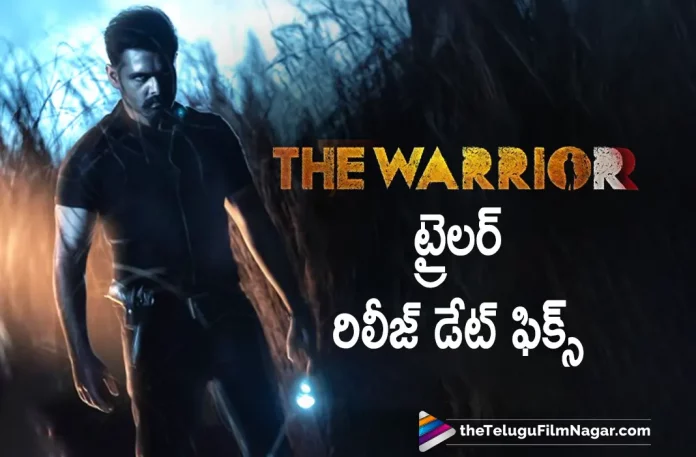 The Warrior Movie Trailer Release Date Fixed,Telugu Filmnagar,Latest Telugu Movies News,Telugu Film News 2022,Tollywood Movie Updates,Tollywood Latest News, The Warrior,The Warrior Movie,The Warrior Telugu Movie,The Warrior Latest Upates,The Warrior Movie Updates,The Warrior Trailer Release Date Fixed,The Warrior Movie Trailer Updates, The Warrior Telugu Movie Trailer Latest Release Date Fixed,Ram The Warrior Movie Trailer Release Date Confirmed,Ram Pothineni,Hero Ram,Ram Upcoming Movie The Warrior,Ram latest Movie Udpates, Ram New Movie Updates,Ram latest Movies
