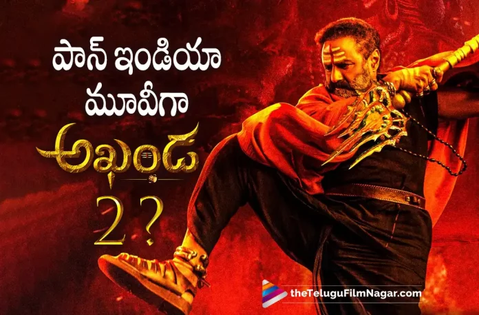 Akhanda 2 Movie To be a Pan India Project?, Akhanda 2 To be a Pan India Project, Akhanda 2 Movie, Nandamuri Balakrishna, Balakrishna, Pragya Jaiswal, Srikanth Meka, Shamna Kasim, Boyapati Srinu, Balakrishna Latest Movie, Balakrishna's Upcoming Movie, Akhanda 2, Akhanda 2 2023, Akhanda 2 Movie, Akhanda 2 Update, Akhanda 2 New Update, Akhanda 2 Latest Update, Akhanda 2 Movie Updates, Akhanda 2 Telugu Movie, Akhanda 2 Telugu Movie Latest News, Akhanda 2 Telugu Movie Live Updates, Akhanda 2 Telugu Movie New Update, Akhanda 2 Movie Latest News And Updates, Telugu Film News 2022, Telugu Filmnagar, Tollywood Latest, Tollywood Movie Updates, Tollywood Upcoming Movies