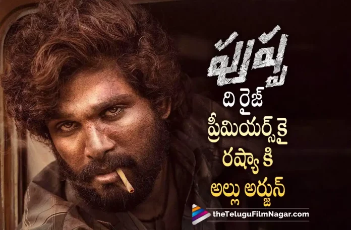 Allu Arjun To Watch Pushpa The Rise Movie Premiere In Russia, Pushpa The Rise Movie Premiere In Russia, Allu Arjun To Watch Pushpa The Rise Movie, Pushpa The Rise Movie, Pushpa The Rise 2022, Pushpa The Rise, Pushpa The Rise Telugu Movie, Pushpa The Rise Movie Latest Update, Pushpa The Rise New Updates, Pushpa The Rise Telugu Movie Update, Pushpa The Rise Latest News And Updates, Latest Telugu Movies News, Latest Tollywood Updates, Telugu Film News 2022, Telugu Filmnagar, Tollywood Movie Updates