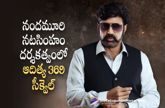 Balakrishna gives an update about Aditya 369 Sequel Balakrishna gives an update about Aditya 369 Sequel, Nandamuri Balakrishna gives an update about Aditya 369, Aditya 369 Sequel, Nandamuri Balakrishna, Balakrishna's Aditya 999 Max, Balakrishna Latest Movie, Balakrishna's Upcoming Movie, Aditya 999 Max, Aditya 999 Max 2023, Aditya 999 Max Movie, Aditya 999 Max Update, Aditya 999 Max New Update, Aditya 999 Max Latest Update, Aditya 999 Max Movie Updates, Aditya 999 Max Telugu Movie, Aditya 999 Max Telugu Movie Latest News, Aditya 999 Max Telugu Movie Live Updates, Aditya 999 Max Telugu Movie New Update, Aditya 999 Max Movie Latest News And Updates, Telugu Film News 2022, Telugu Filmnagar, Tollywood Latest, Tollywood Movie Updates, Tollywood Upcoming Movies
