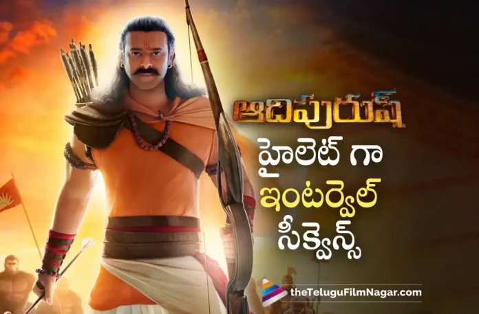 crazy update on adipurush interval sequence