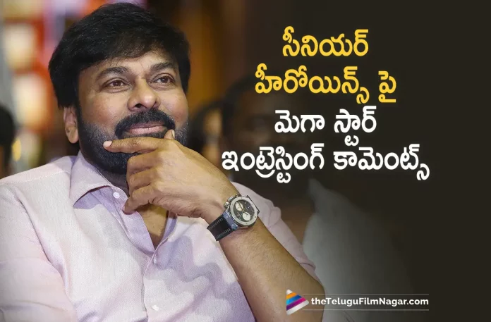 Megastar Chiranjeevi Interesting Comments About Senior Heroines,Telugu Filmnagar,Latest Telugu Movies News,Telugu Film News 2023,Tollywood Movie Updates,Latest Tollywood Updates,Chiranjeevi,Chiranjeevi Movies,Chiranjeevi New Movie,Chiranjeevi Latest Movie,Chiranjeevi Upcoming Movie,Chiranjeevi New Movie Updates,Chiranjeevi Latest Movie Updates,Chiranjeevi Movie Updates,Chiranjeevi Movie News,Chiranjeevi New Projects,Chiranjeevi Latest Projects,Chiranjeevi Upcoming Projects,Chiranjeevi Next Projects,Chiranjeevi Latest News,Chiranjeevi Movie Updates,Megastar Chiranjeevi,Chiranjeevi Interesting Comments About Senior Heroines,Chiranjeevi Comments About Senior Heroines,Chiranjeevi About Senior Heroines,Chiranjeevi On Senior Heroines,Megastar Chiranjeevi Latest Interview,Chiranjeevi Latest Interview,Chiranjeevi Interview,Chiranjeevi New Interview
