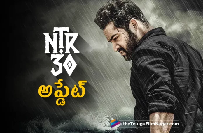NTR30 Latest Update