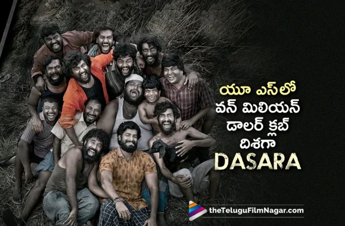 Nani's Dasara Movie USA Box Office Collections Nani's Dasara Movie USA Box Office Collections