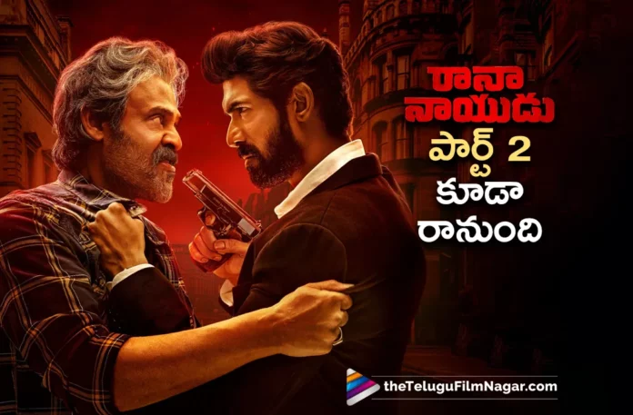 Rana Naidu season 2 is coming soon