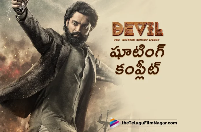 kalyan ram devil movie shoot wraps up
