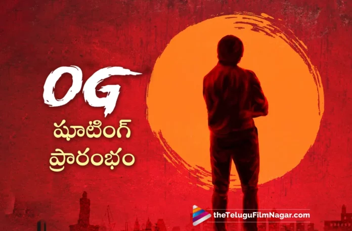 pawan kalyan's og movie shoot begins today
