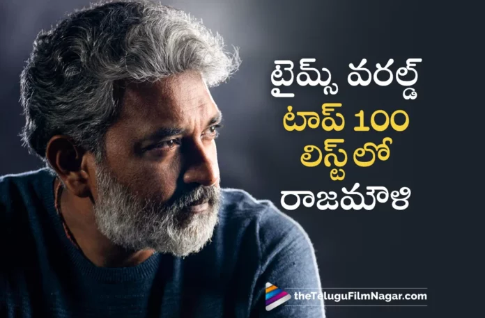 ss rajamouli in times top 100 most influential list ss rajamouli in times top 100 most influential list