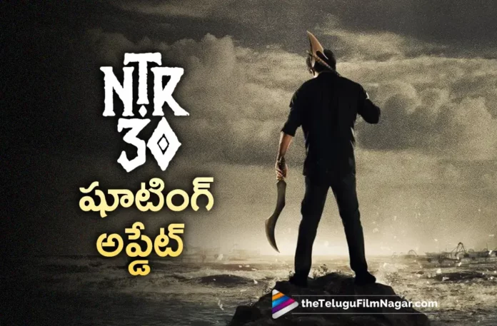 #NTR30 Movie Shoot Latest Update