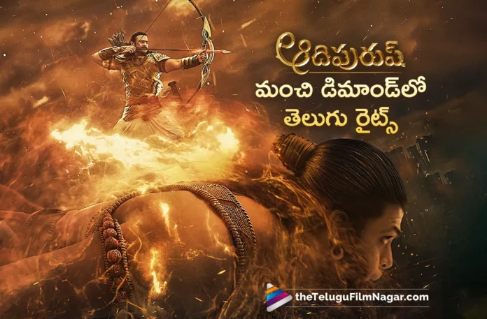 big demand for prabhas adipurush telugu rights big demand for prabhas adipurush telugu rights
