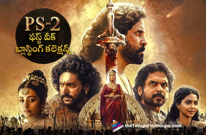 ponniyin selvan 2 movie first week collections