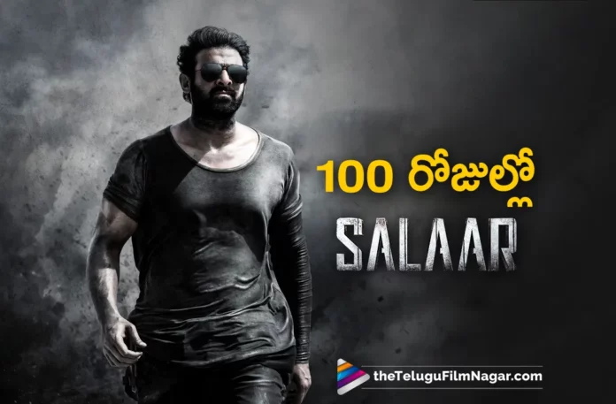 100 Days Only For Salaar Movie 100 Days Only For Salaar Movie