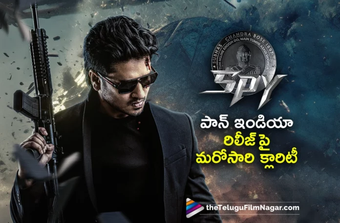 clarity on nikhil siddharths spy movie pan india release